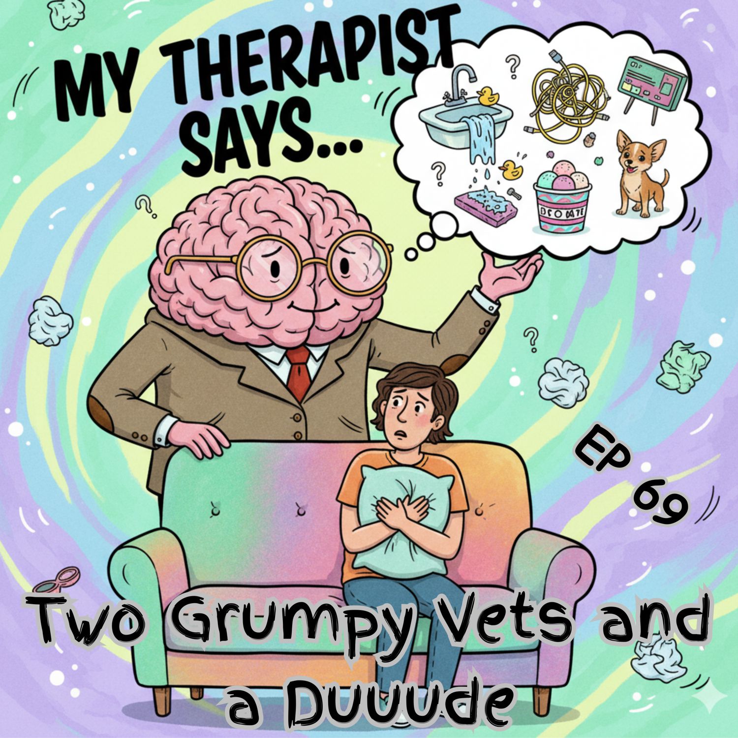 My Therapist Says...